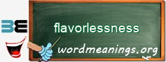 WordMeaning blackboard for flavorlessness